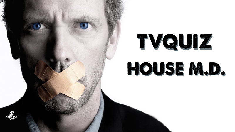 TV Quiz ¿Que tan fan eres de House?