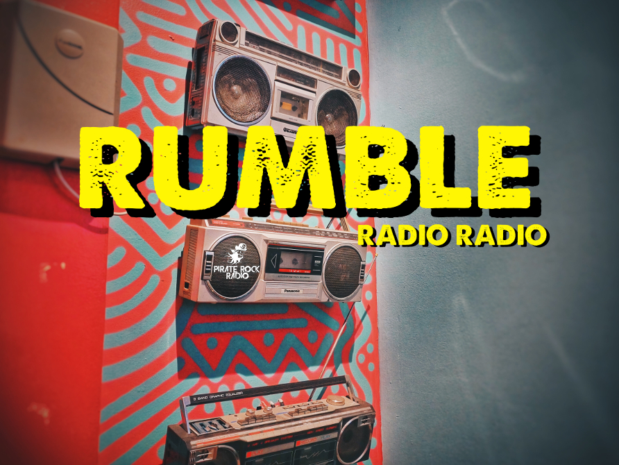 Rumble: Radio Radio