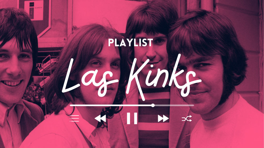 Playlist: Las Kinks