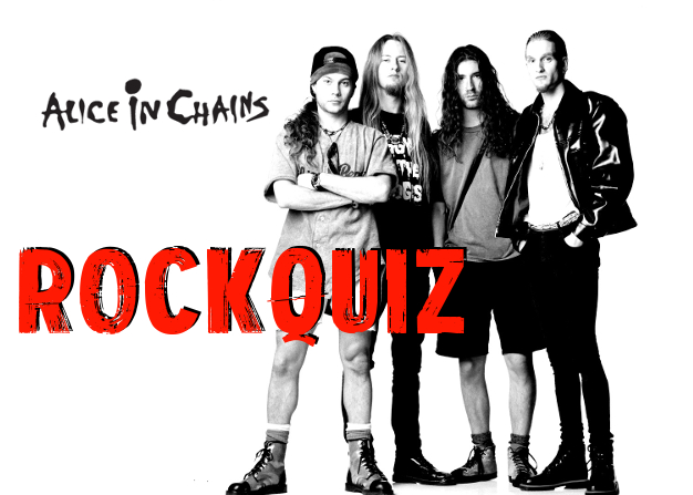 RockQuiz: Alice In Chains