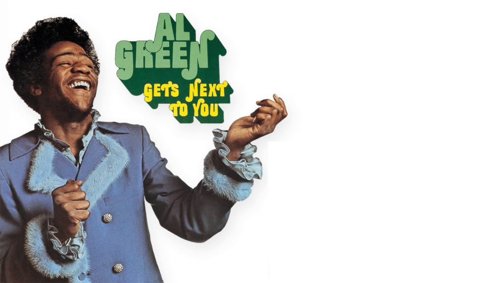 Canción del día: Al Green –  I Can’t Get Next To You